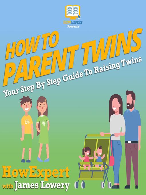 Title details for How to Parent Twins by HowExpert - Available